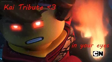 LEGO Ninjago | Kai Tribute 🔥 | In your eyes | by sadjay