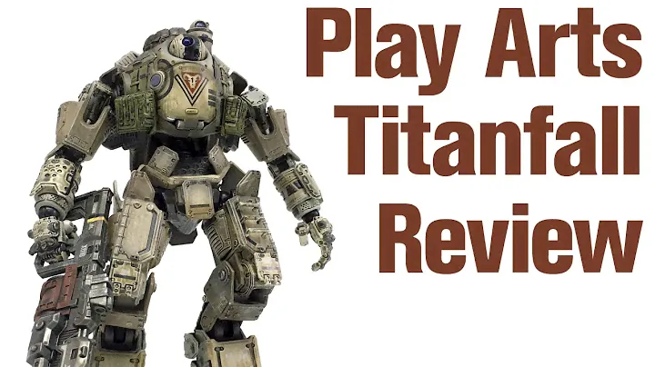 Play Arts Kai Titanfall Atlas Review