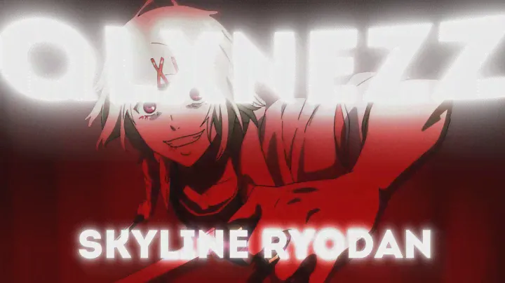 [AMV/EDIT] Hikikomori Kai & Shadowraze - skyline ryodan | 4k