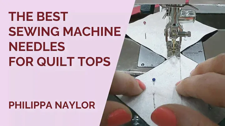 What are the best Sewing Machine Needles for piecing quilt tops?