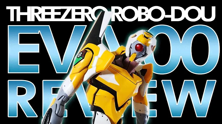 Threezero Robo-Dou EVANGELION UNIT 00 | EVA 00 Kai Review (Rebuild of Evangelion)