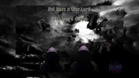 Kai Boss x War Lord-Buss pon a duppy