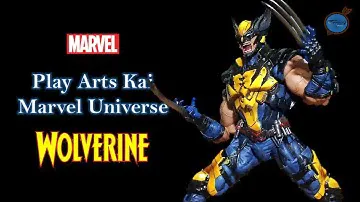 รีวิวภาษาไทย Play Arts Kai: Wolverine Marvel Universe